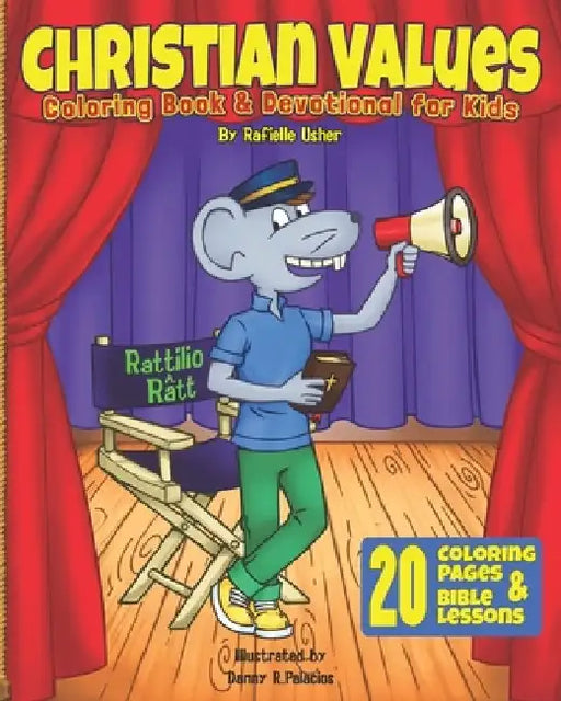 Christian Values: Coloring Book Devotional for Kids by Danny R. Palacios