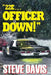 22E ... Officer Down! by Steve Davis