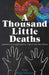A Thousand Little Deaths: Growing Up Under Martial Law in the Philippines by Pinpin-Feinstein, Vicky
