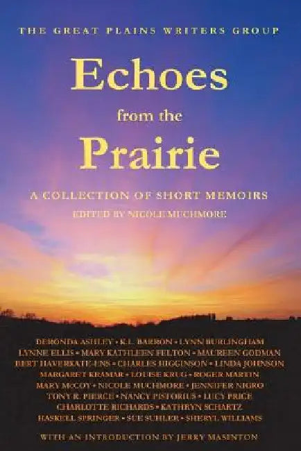 Echoes from the Prairie: A Collection of Short Memoirs by Nicole Muchmore