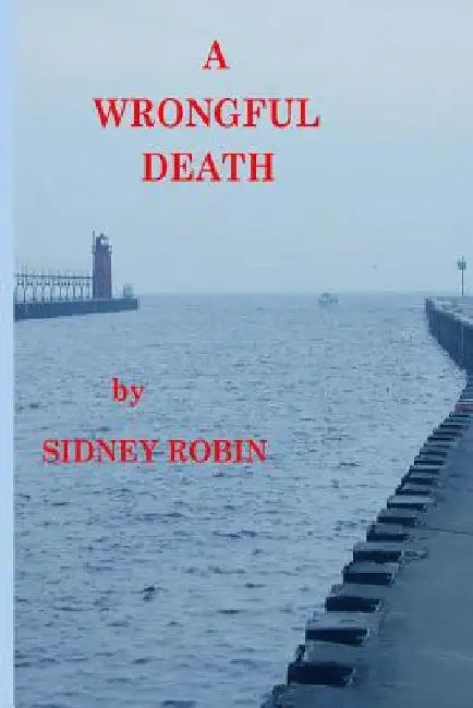 A Wrongful Death by Sidney Robin