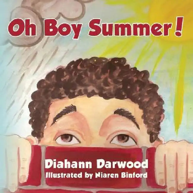 Oh Boy Summer! by Niaren Binford