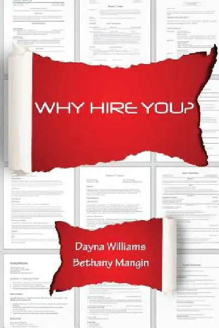 Why Hire You? by Bethany Mangin