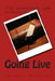 Going Live by Sarah Schmitt