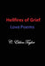 Hellfires of Grief: Love Poems by C. Eldon Taylor