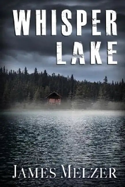 Whisper Lake by James Melzer