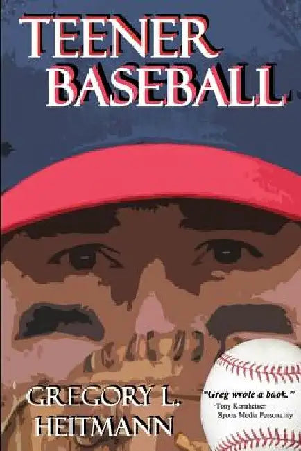 Teener Baseball by Gregory L. Heitmann