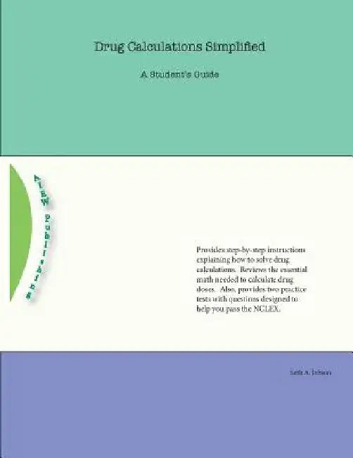 Drug Calculations Simplified: A Student's Guide by Seth a. Jobson
