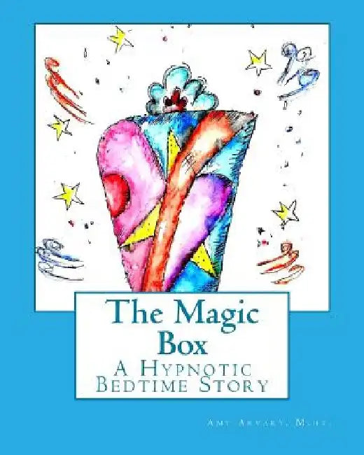 The Magic Box: A Hypnotic Bedtime Story by Jason J. Nicholas