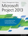 Project Management Using Microsoft Project 2013: A Training and Reference Guide for Project Managers Using Standard, Professional, Server, Web Applica by Gus Cicala