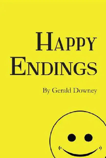 Happy Endings by Gerald Downey