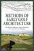 Methods of Early Golf Architecture: The Selected Writings of Alister MacKenzie, H.S. Colt, and A.W. Tillinghast by H. S. Colt