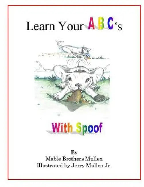 Learn Your ABC's with Spoof by Mable Brothers Mullen