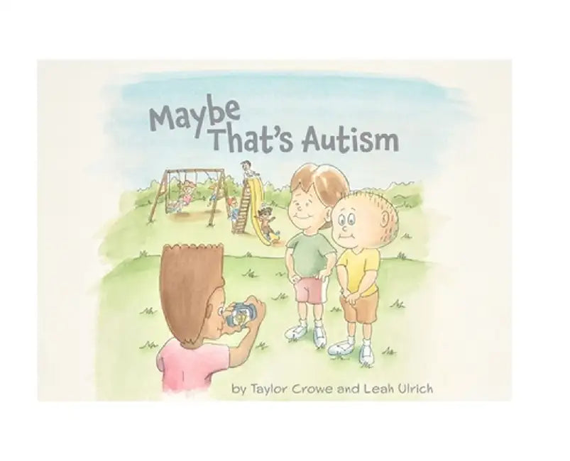 Maybe That's Autism by Leah Ulrich