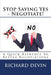 Stop Saying Yes - Negotiate!: A Quick Reference to Better Negotiations by Richard Devin