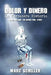 Dolor y Dinero-La Verdadera Historia: (Pain and Gain-The Untold True Story) by Schiller, Marc