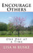 Encourage Others: One Day at a Time by Lisa M. Buske