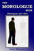 The Monologue Book: Dialogues for One by Gary Wheeler