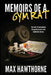 Memoirs Of A Gym Rat: One man's 20-year journey through the bowels of the health club industry. by Max Hawthorne