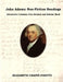 John Adams: Non-Fiction Readings: Interactive Common Core Workbook by Elizabeth Chapin-Pinotti