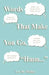 Words That Make You Go, "Hmm..." by Lee M. Walker