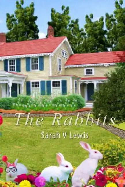 The Rabbits by Sarah V. Lewis