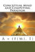 Conceptual Mind and Computing Paradigm: A = (f(m), I) by Al Galvis
