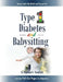 Type 1 Diabetes and Babysitting: A Parent's Toolkit: Includes Pull-out Pages for Babysitters by Dayna Frei