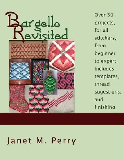 Bargello Revisited by Janet M. Perry