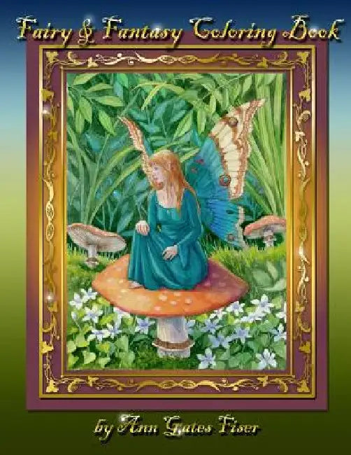 Fairy & Fantasy Coloring Book by Ann Gates Fiser