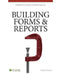 Building Forms & Reports: Using Microsoft Access 2010 by F. Mark Schiavone