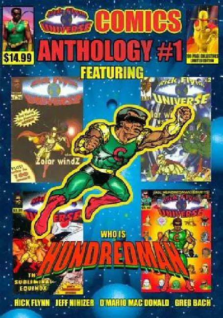 Rick Flynn Universe Comics Anthology #1: The 100 Page Collectors Edition of the Best of Rick Flynn Universe Sci-Fi Fantasy Comic Book Series Issues #1 by Richard L. Flynn