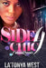 Side Chic 4: (Forever Ratchet) by La'tonya D. West