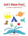 Let's Have Fun!: 13 Themes to Spark Creativity by Rebecca Ross Klosinski