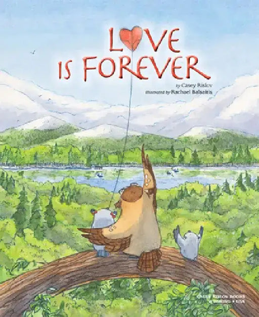 Love Is Forever by Casey Rislov