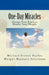 One-Day Miracles: Change Your Brain to Master Your Weight by Michael Steven Purles