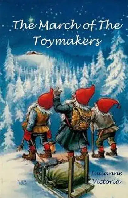 The March of the Toymakers by Robert Thomas