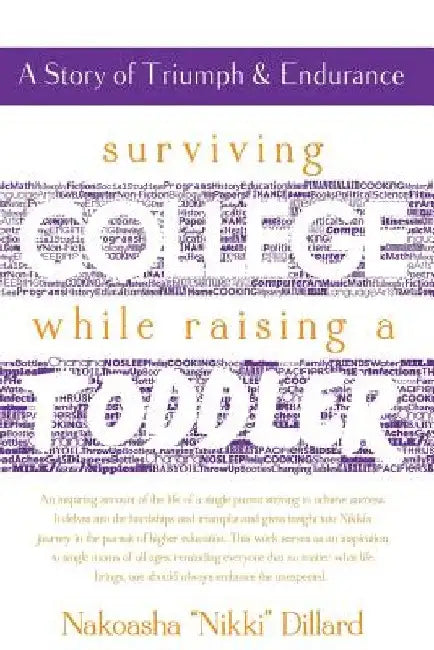 Surviving College While Raising a Toddler by Nakoasha Dillard