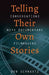 Telling Their Own Stories: Conversations with Documentary Filmmakers by Don Schwartz