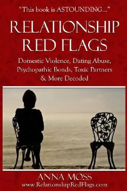The Big Book of Relationship Red Flags by Anna Moss
