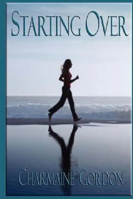 Starting Over by Charmaine Gordon