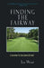 Finding The Fairway: A Journey To The Game Of Golf by Lee Wood