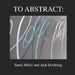 To Abstract by Jack Doehring