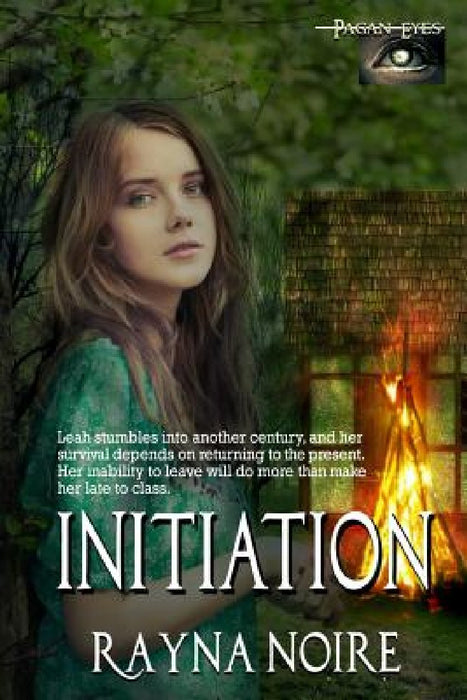 Pagan Eyes: Initiation by Rayna Noire