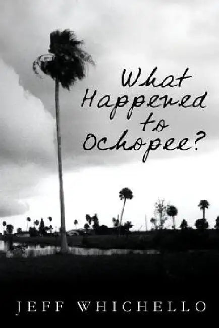 What Happened to Ochopee? by Jeff Whichello
