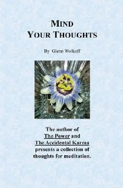 Mind Your Thoughts by Glenn Wolkoff