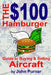 The $100 Hamburger Guide to Buying and Selling Aircraft by John F. Purner