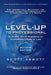 Level-UP to Professional: Elevate Your Success at Business, Work & Life: The Inspirational Blueprint for Helping Young Professionals with Career by Scott Abbott