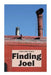 Finding Joel by Mark Dahle