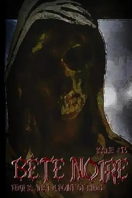 Bete Noire Issue #13 by A. W. Gifford